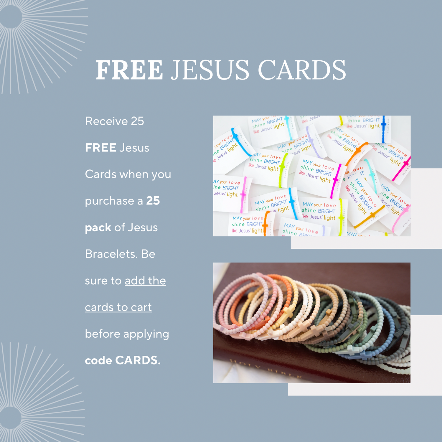 25 free share cards when you buy a Jesus bracelet 25 pack (code CARDS)