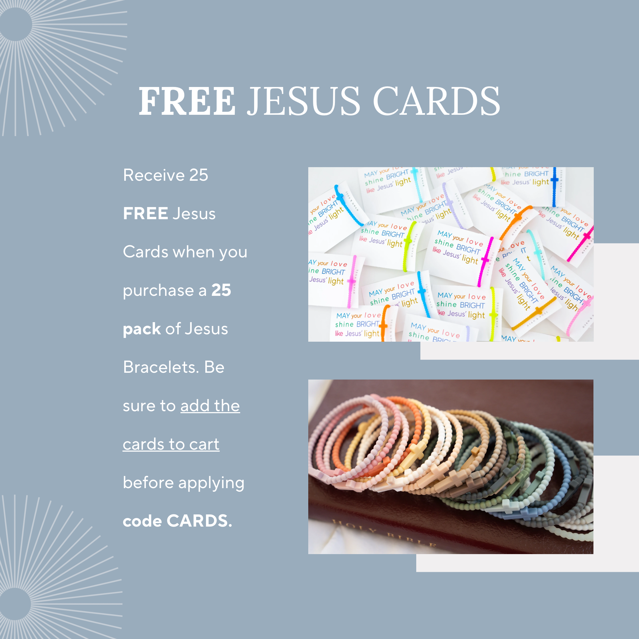 25 free share cards when you buy a Jesus bracelet 25 pack (code CARDS)